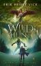 [Blood of the Isir 03] • Wild Hunt (Blood of the Isir Book 3)